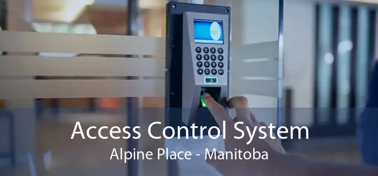 Access Control System Alpine Place - Manitoba
