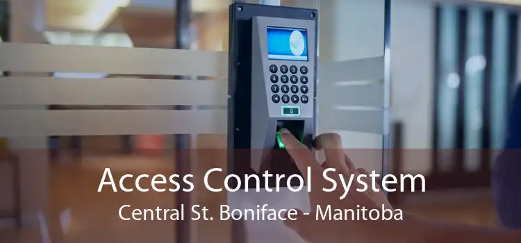 Access Control System Central St. Boniface - Manitoba