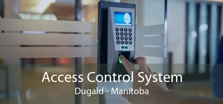 Access Control System Dugald - Manitoba