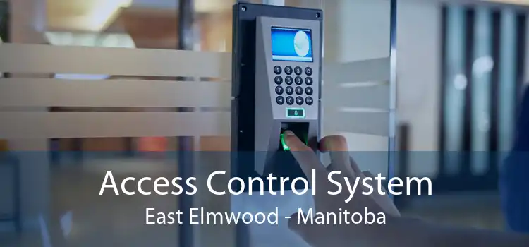 Access Control System East Elmwood - Manitoba