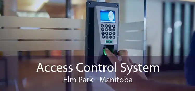 Access Control System Elm Park - Manitoba