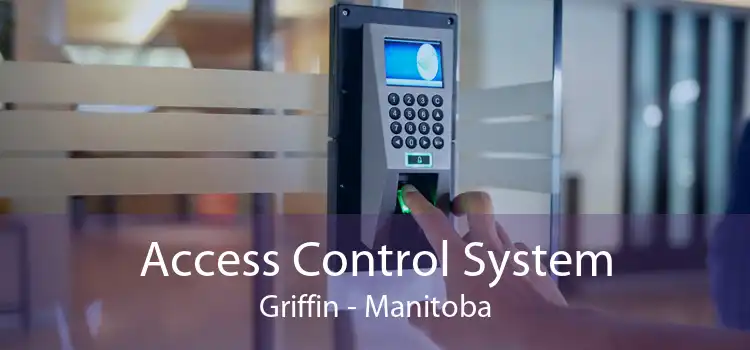 Access Control System Griffin - Manitoba
