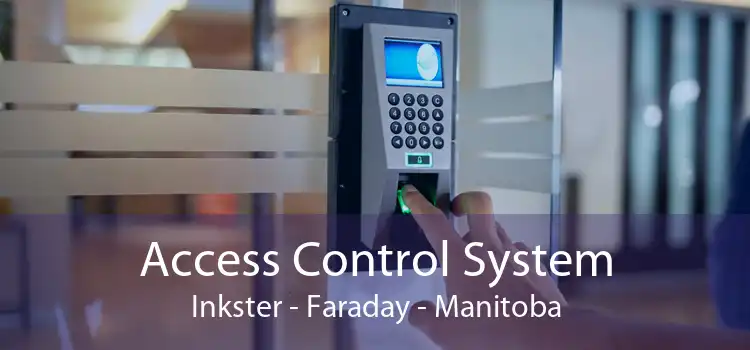 Access Control System Inkster - Faraday - Manitoba