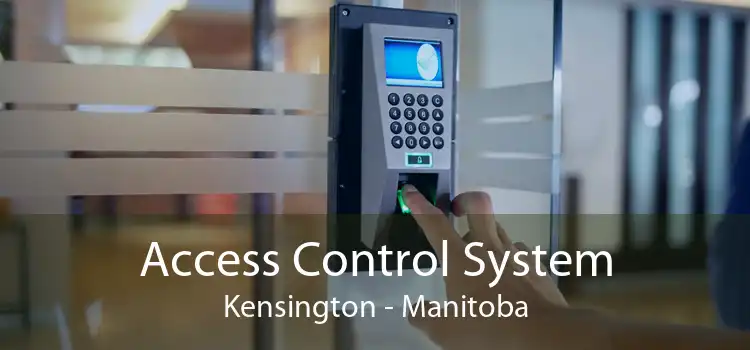 Access Control System Kensington - Manitoba