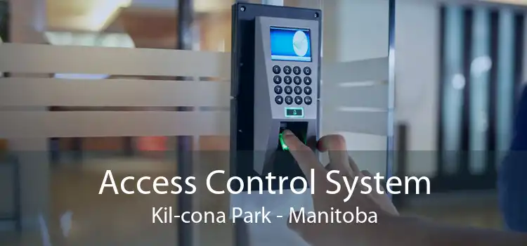 Access Control System Kil-cona Park - Manitoba
