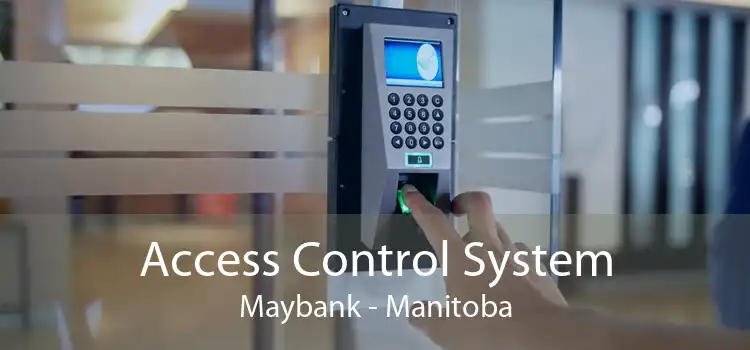 Access Control System Maybank - Manitoba