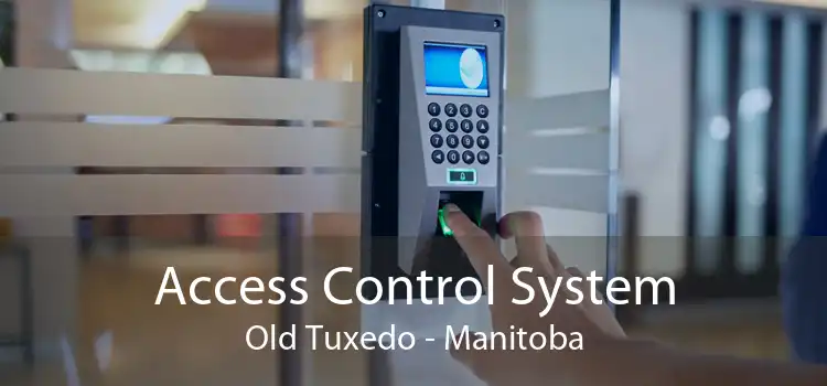 Access Control System Old Tuxedo - Manitoba