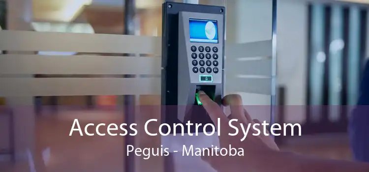 Access Control System Peguis - Manitoba