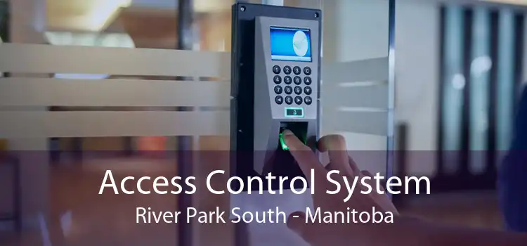 Access Control System River Park South - Manitoba