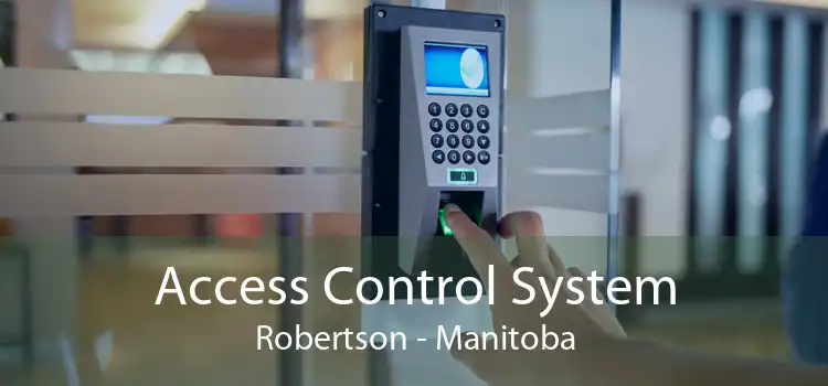 Access Control System Robertson - Manitoba