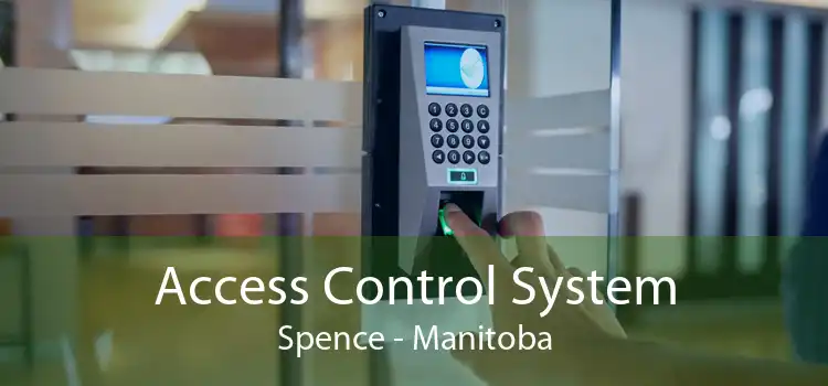 Access Control System Spence - Manitoba