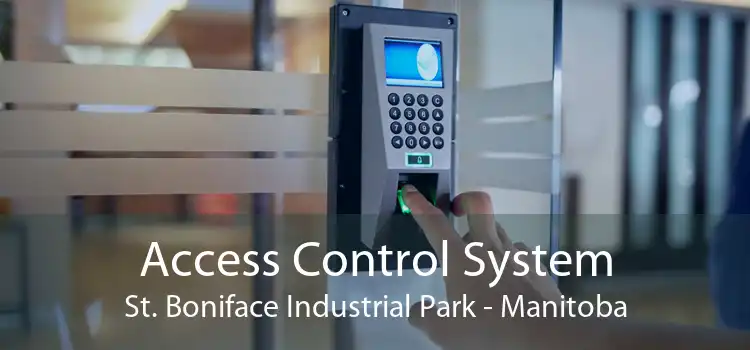 Access Control System St. Boniface Industrial Park - Manitoba