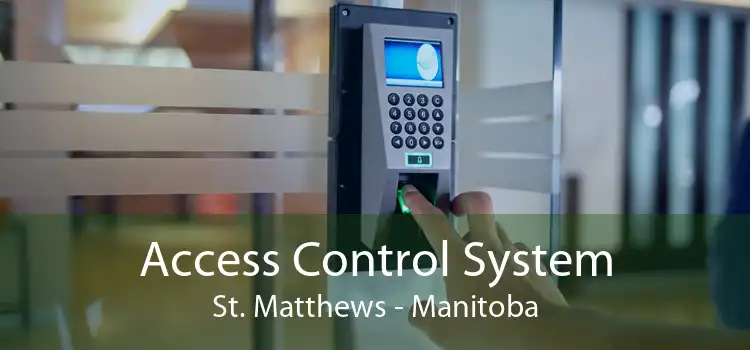 Access Control System St. Matthews - Manitoba