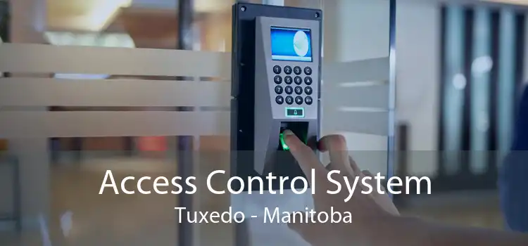 Access Control System Tuxedo - Manitoba