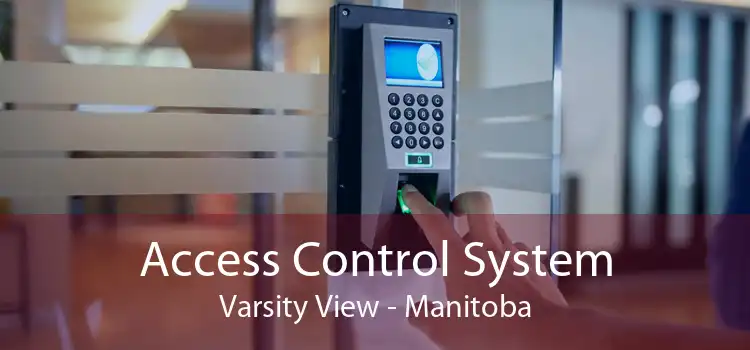 Access Control System Varsity View - Manitoba