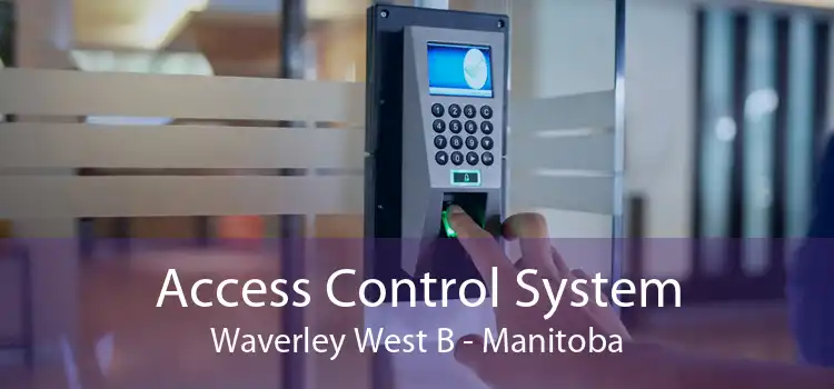 Access Control System Waverley West B - Manitoba
