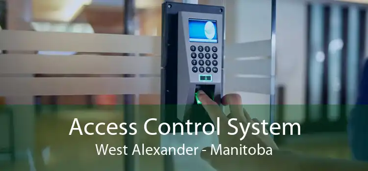 Access Control System West Alexander - Manitoba