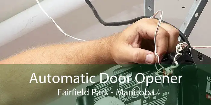 Automatic Door Opener Fairfield Park - Manitoba