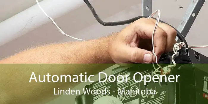 Automatic Door Opener Linden Woods - Manitoba