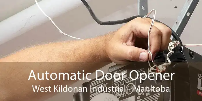 Automatic Door Opener West Kildonan Industrial - Manitoba