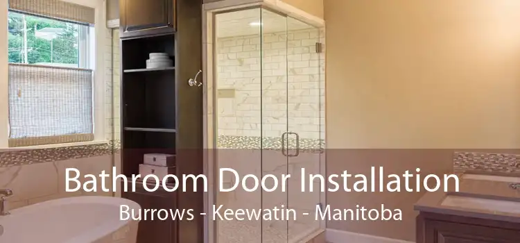 Bathroom Door Installation Burrows - Keewatin - Manitoba