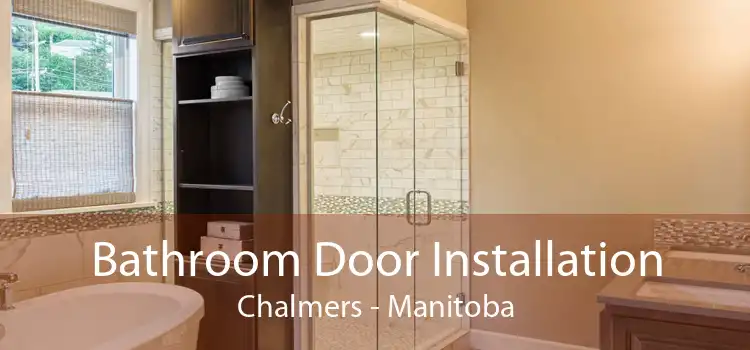 Bathroom Door Installation Chalmers - Manitoba