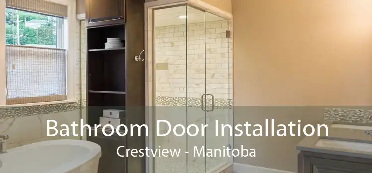 Bathroom Door Installation Crestview - Manitoba