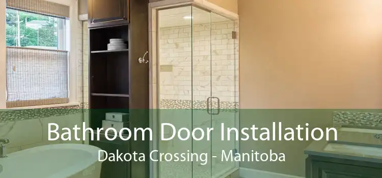 Bathroom Door Installation Dakota Crossing - Manitoba
