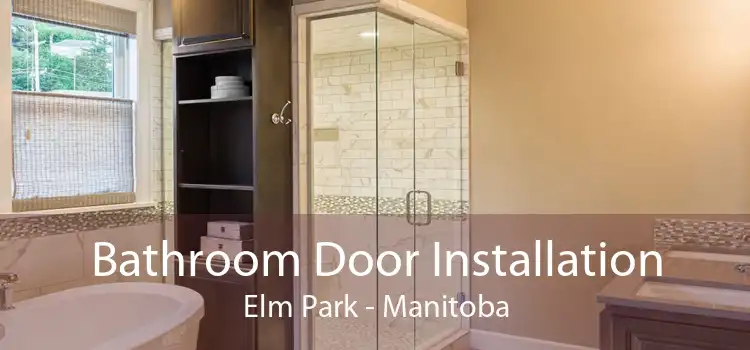 Bathroom Door Installation Elm Park - Manitoba