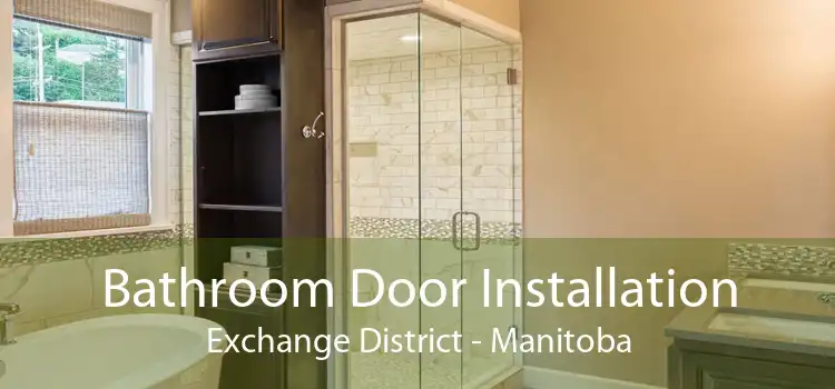 Bathroom Door Installation Exchange District - Manitoba
