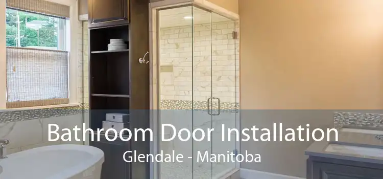 Bathroom Door Installation Glendale - Manitoba