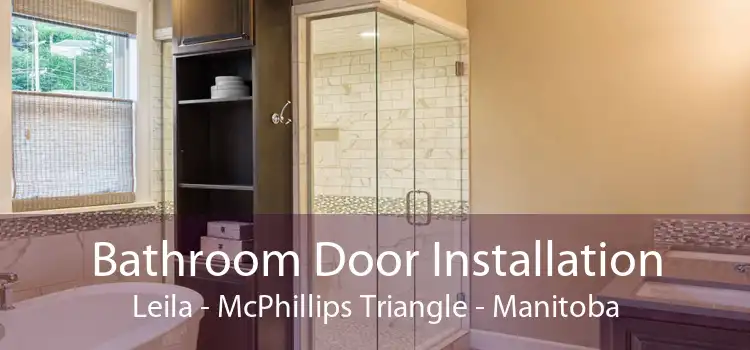 Bathroom Door Installation Leila - McPhillips Triangle - Manitoba