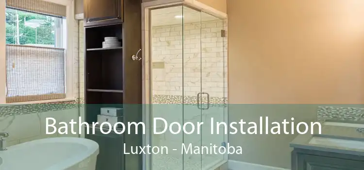 Bathroom Door Installation Luxton - Manitoba