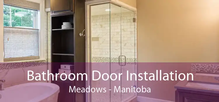 Bathroom Door Installation Meadows - Manitoba
