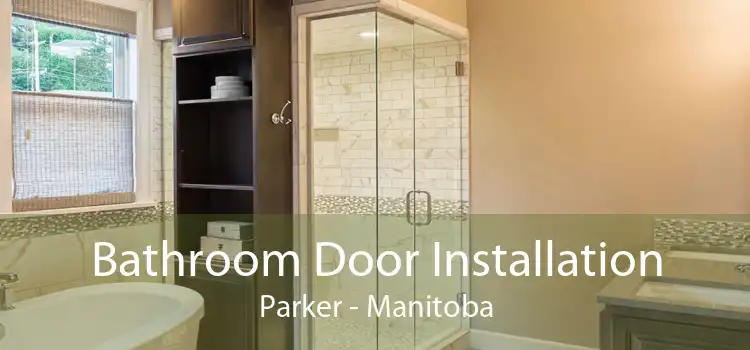 Bathroom Door Installation Parker - Manitoba