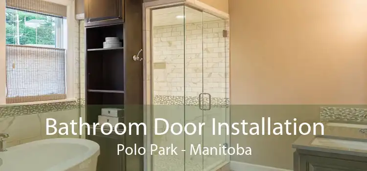 Bathroom Door Installation Polo Park - Manitoba