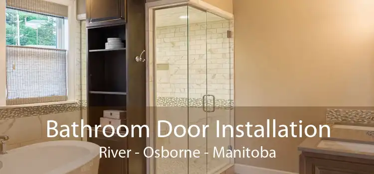 Bathroom Door Installation River - Osborne - Manitoba