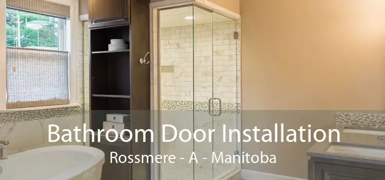 Bathroom Door Installation Rossmere - A - Manitoba
