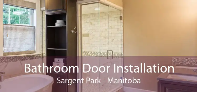 Bathroom Door Installation Sargent Park - Manitoba