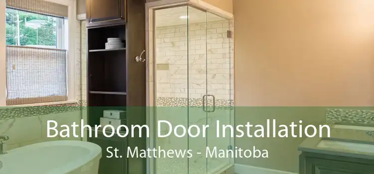 Bathroom Door Installation St. Matthews - Manitoba