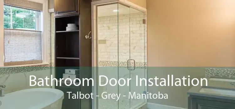 Bathroom Door Installation Talbot - Grey - Manitoba