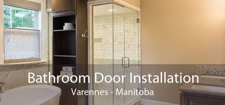Bathroom Door Installation Varennes - Manitoba