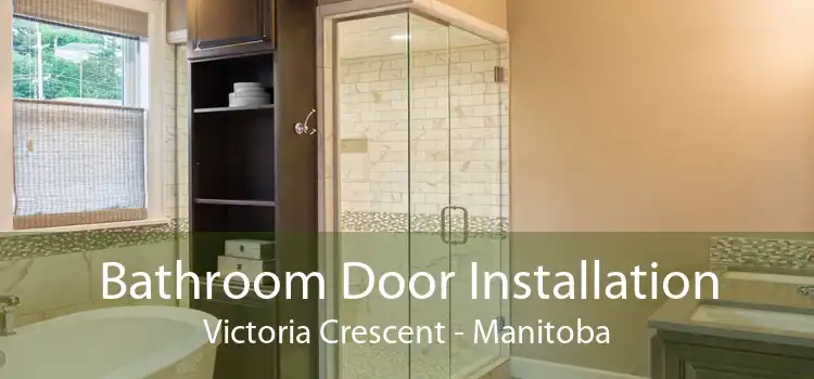 Bathroom Door Installation Victoria Crescent - Manitoba