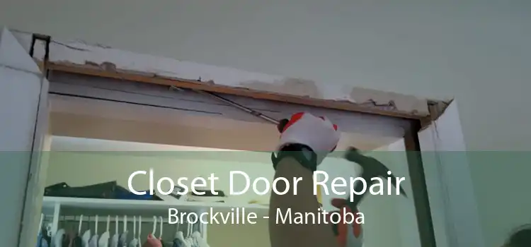 Closet Door Repair Brockville - Manitoba