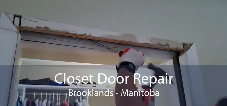 Closet Door Repair Brooklands - Manitoba