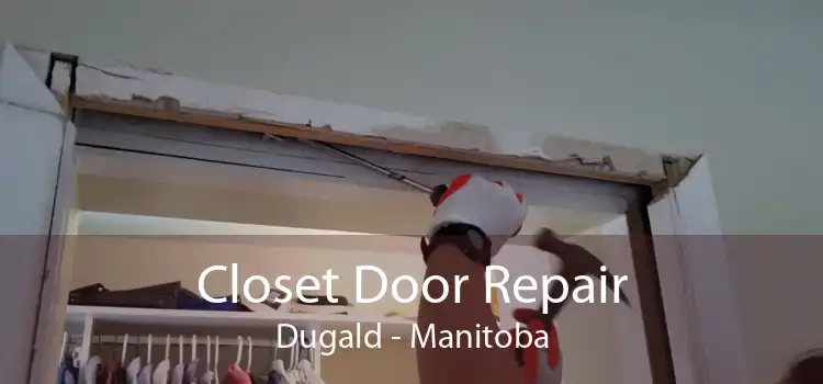 Closet Door Repair Dugald - Manitoba