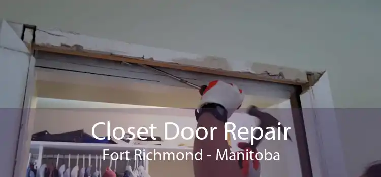 Closet Door Repair Fort Richmond - Manitoba