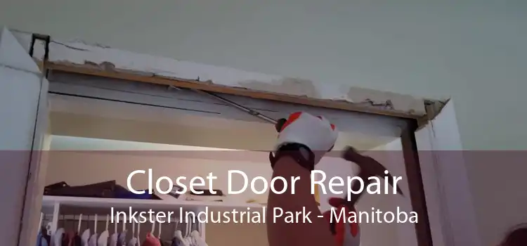 Closet Door Repair Inkster Industrial Park - Manitoba