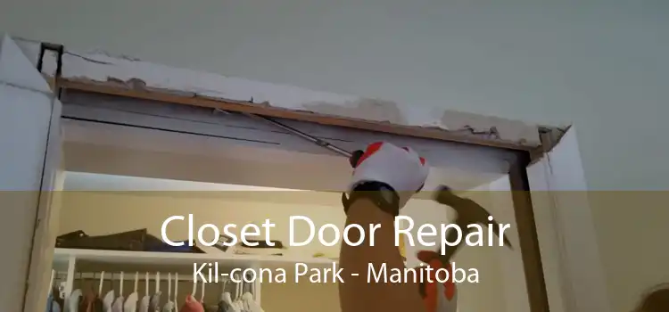 Closet Door Repair Kil-cona Park - Manitoba