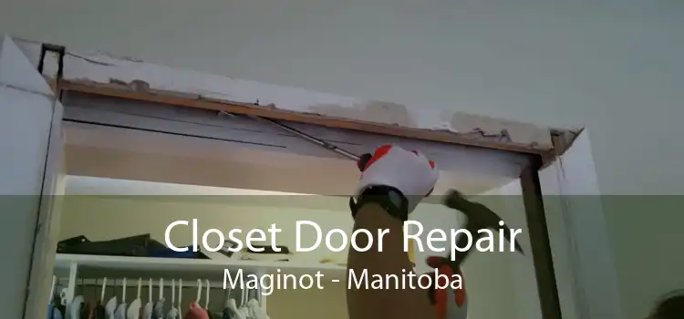 Closet Door Repair Maginot - Manitoba